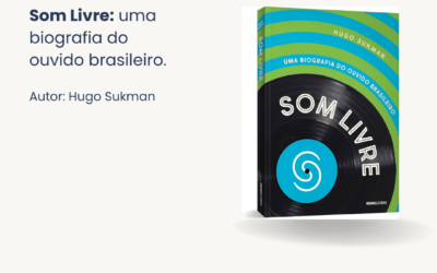 A HISTÓRIA DA SOM LIVRE EM LIVRO