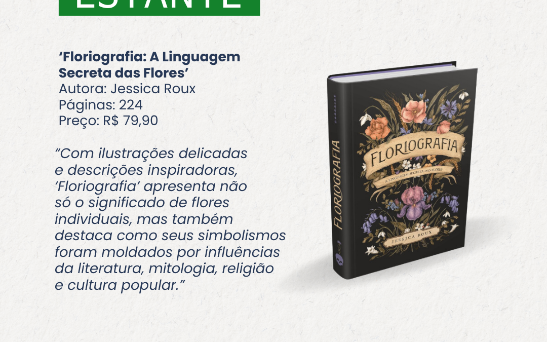 FLORIOGRAFIA: A LINGUAGEM DAS FLORES