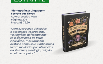 FLORIOGRAFIA: A LINGUAGEM DAS FLORES