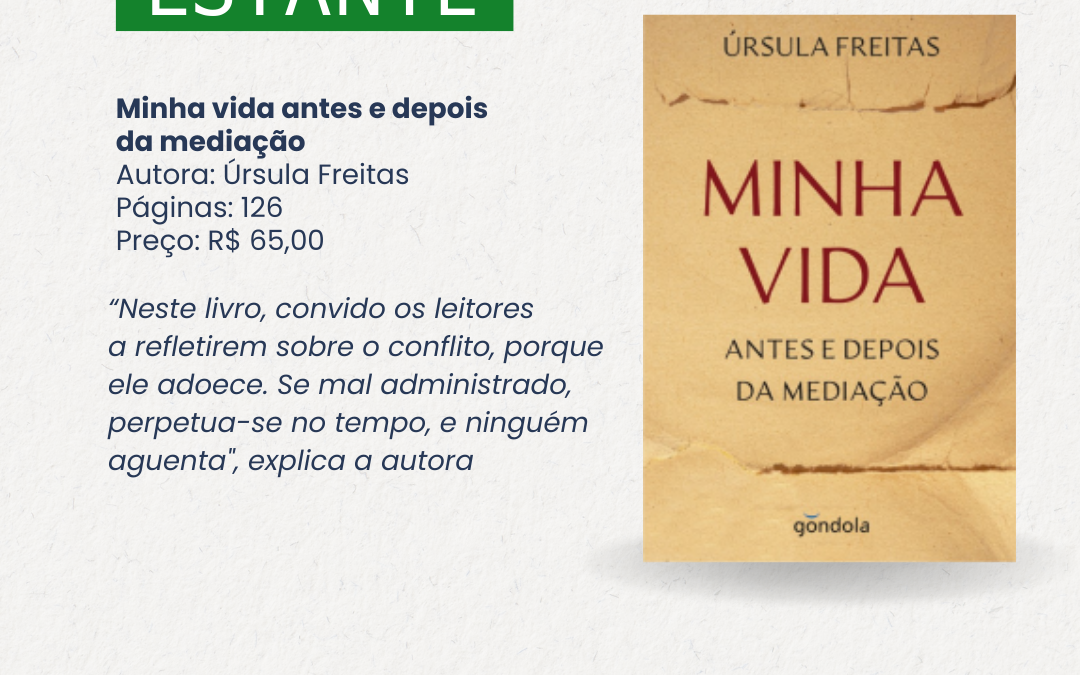 QUANDO A MEDIAÇÃO É O CAMINHO !